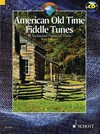 American old time fiddle tunes: 98 traditional pieces for violin