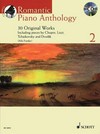 Romantic piano anthology 2: 30 original works ; including pieces by Chopin, Liszt, Tchaikovsky and Dvorak ; grades 3-4