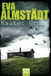 Kalter Grund: Pia Korittkis erster Fall ; Kriminalroman